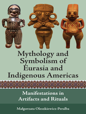 cover image of Mythology and Symbolism of Eurasia and Indigenous Americas